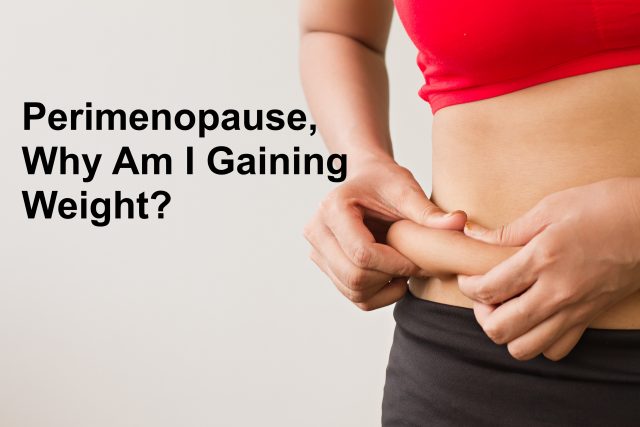 Perimenopause Why Am I Gaining Weight PYHP 059